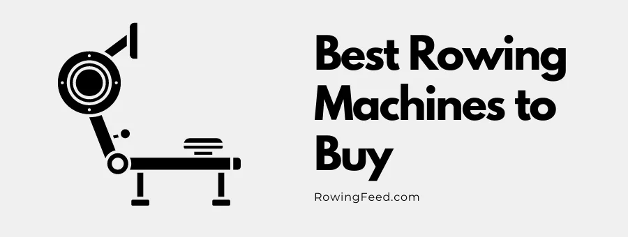 Best Rowing Machines to Buy - featured