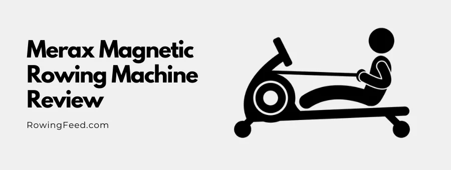 Merax Magenetic Foldable Rowing Machine Review
